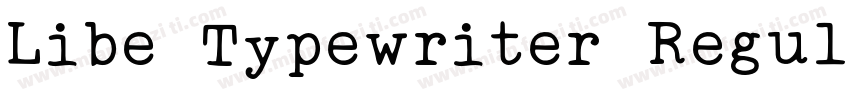 Libe Typewriter Regular字体转换